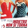 Indietro non si torna: giornata contro la violenza sulle donne