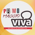 Primo Maggio con Viva, doppio appuntamento in diretta